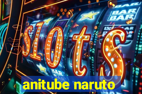 anitube naruto